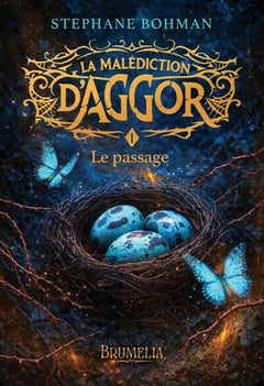 La malédiction d'Aggor : Le passage, Tome 1