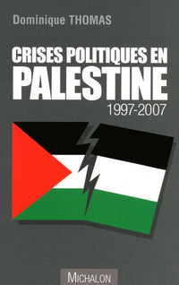 Crises politiques en Palestine 1997-2007