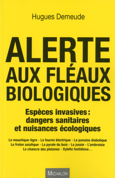 Alerte aux fléaux biologiques - Espèces invasives