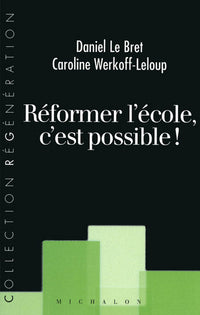 Réformer l'école c'est possible