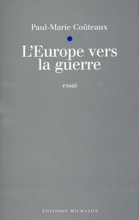L'europe vers la guerre