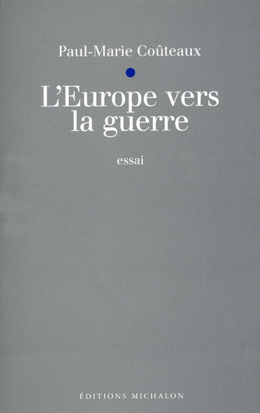 L'europe vers la guerre
