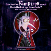Que font les vampires quand ils n'effraient pas les enfants ?
