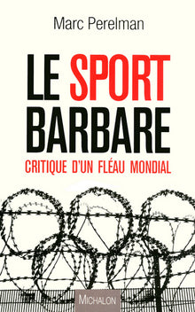 Le sport barbare