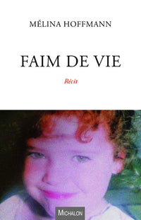 Faim de vie
