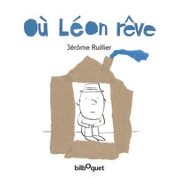 Où Léon rêve