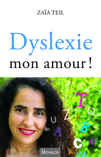Dyslexie, mon amour !