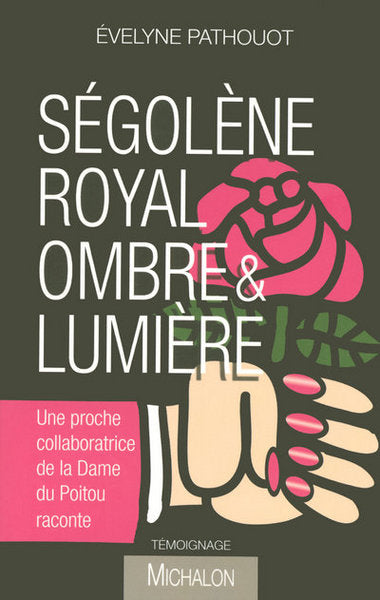 Ségolène Royal ombre & lumière