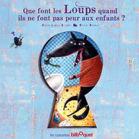 Que font les loups quand ils ne font pas peur aux enfants ?