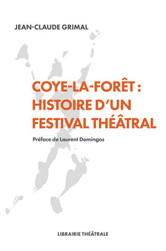 Coye-la-forêt : histoire d’un festival théâtral