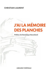 J'ai la mémoire des planches