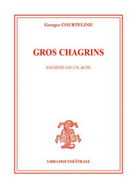 Gros chagrins