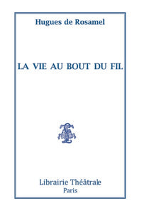 La Vie au bout du fil