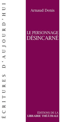 Le personnage désincarné