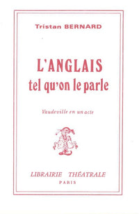 L'Anglais tel qu'on le parle