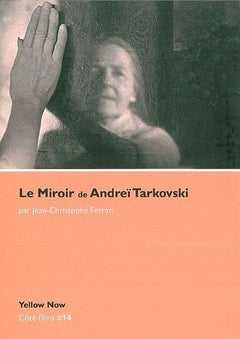 Le Miroir de Andreï Tarkovski: Le drame d'Eros