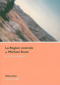 La Région centrale de Michael Snow: Voyage dans la quatrième dimension
