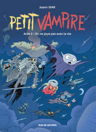 Petit Vampire Acte 3 - On ne joue pas avec la vie