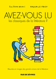 Avez-vous lu les classiques de la littérature ? Tome 1