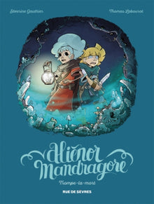 Aliénor Mandragore, Tome 2 : Trompe la mort