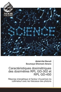 Caractéristiques dosimétriques des dosimètres RPL GD-302 et RPL GD-450