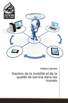 Gestion de la mobilite et de la qualite de service dans les manets