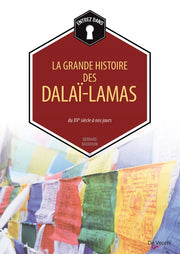 LA GRANDE HISTOIRE DES DALAIS-LAMAS