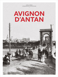 Avignon d'antan - Nouvelle édition