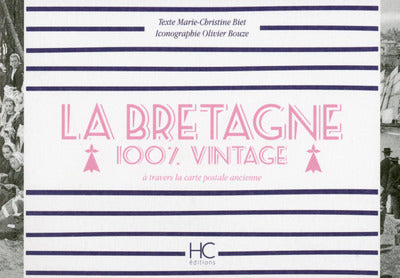 La Bretagne 100 % vintage à travers la carte postale ancienne