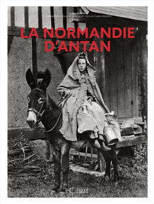 La Normandie d'Antan