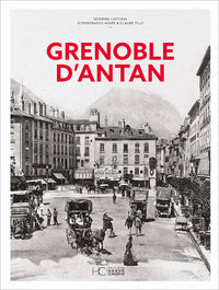 Grenoble d'Antan - Nouvelle édition