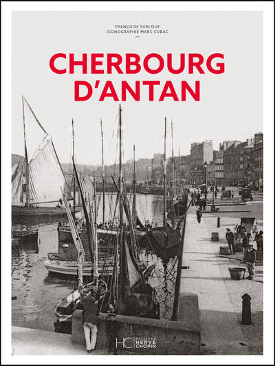 Cherbourg d'antan - Nouvelle édition