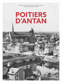 Poitiers d'antan - Nouvelle édition