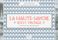 La Haute-Savoie 100 % vintage à travers la carte poscale ancienne