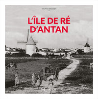 L'ile de Ré d'antan