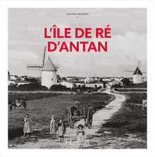 L'ile de Ré d'antan
