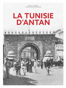 La Tunisie d'Antan