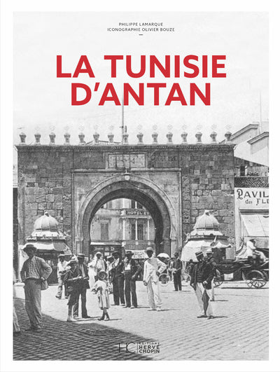 La Tunisie d'Antan