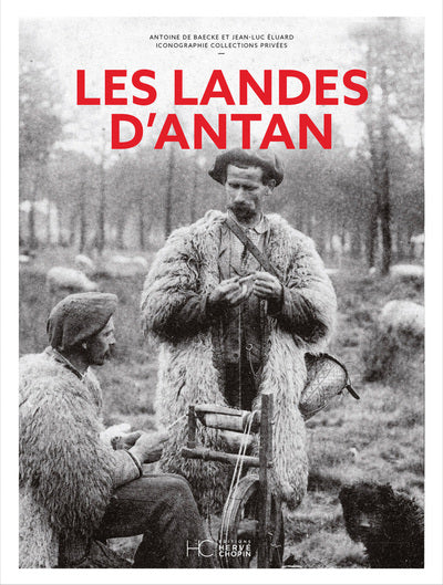 Les Landes d'antan - Nouvelle édition