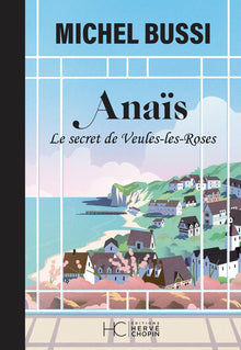 Anaïs - Le secret de Veules-les-Roses