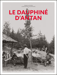 Le Dauphiné d'antan