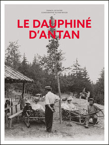 Le Dauphiné d'antan