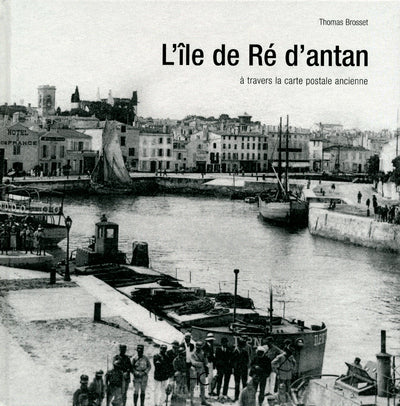 L'ile de Ré d'antan