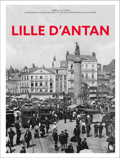 Lille d'antan - Nouvelle édition