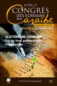 La littérature caribéenne - Actes 1er congrès des écrivains de la Caraïbe