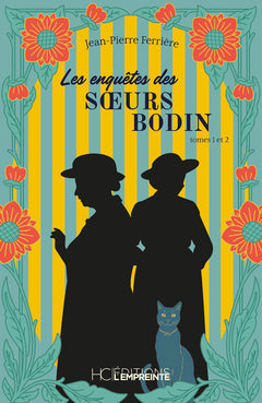 Les enquêtes des soeurs Bodin - Tomes 1 et 2