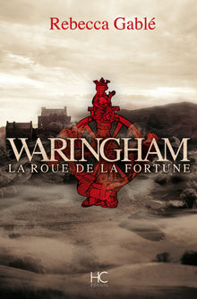 Waringham - tome 1 La Route de la fortune