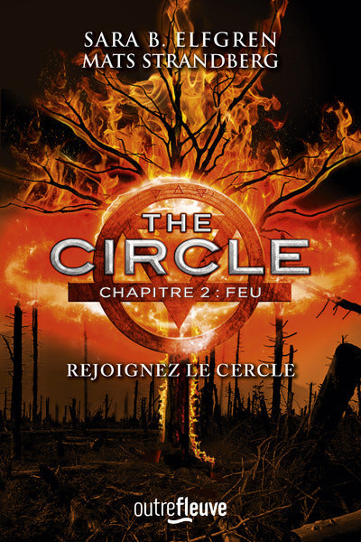 The Circle: Chapitre 2 : Feu