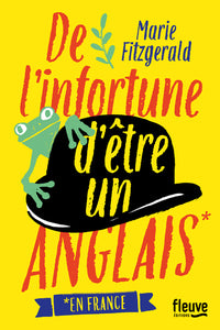 De l'infortune d'être un Anglais *en France