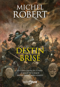 L'ange du chaos - Tome 10 Destin Brisé